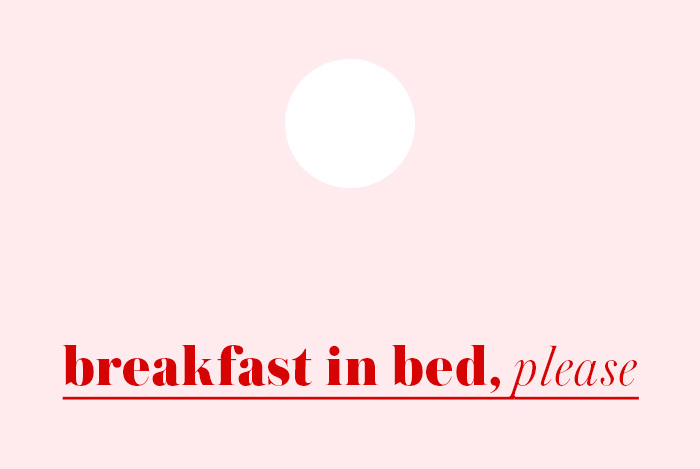 Frühstück im Bett Formular | Julie Fahrenheit