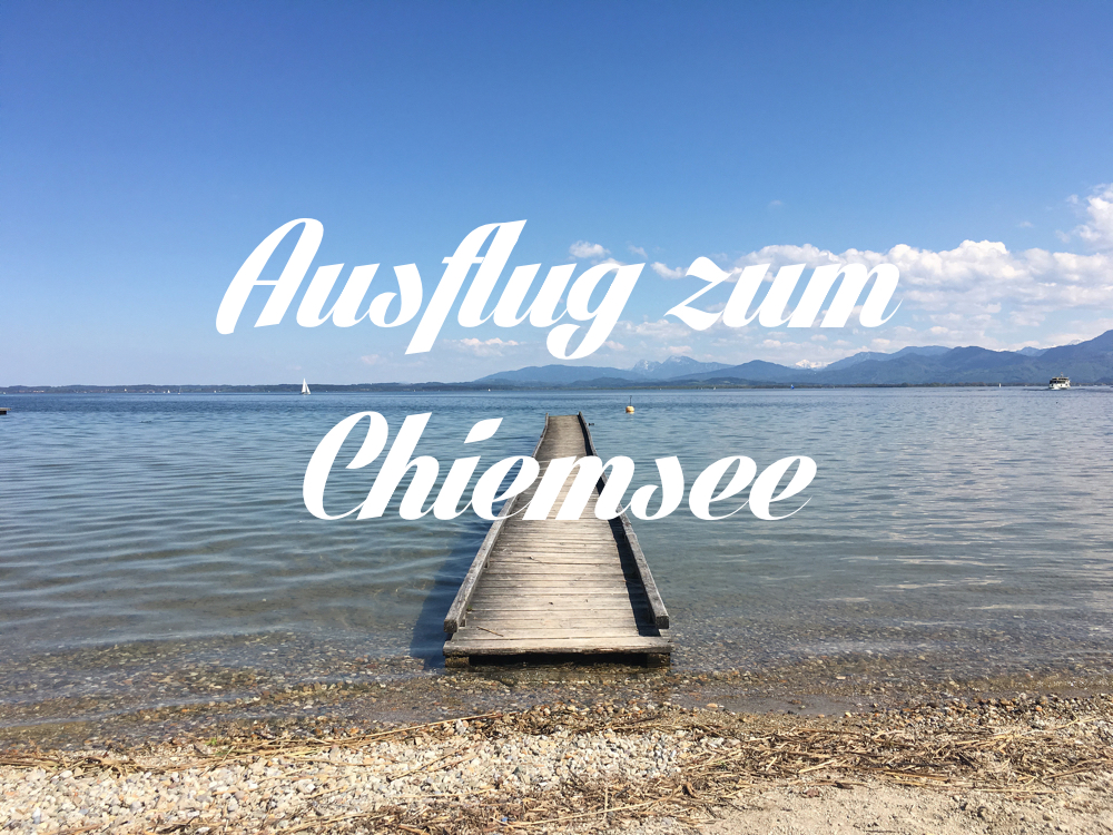 Ausflug zum Chiemsee | Julie Fahrenheit